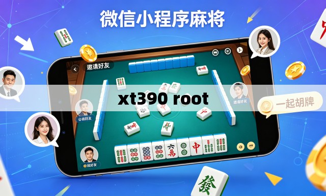 xt390 root